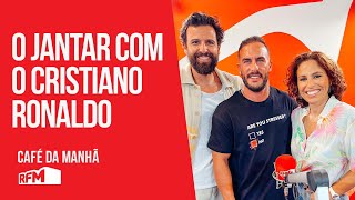 O Jantar com o Cristiano Ronaldo  Nininho Vaz Maia na RFM [upl. by Eatnoled893]