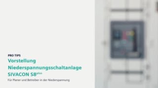 Vorstellung Niederspannungsschaltanlage SIVACON S8plus [upl. by Adihsar810]