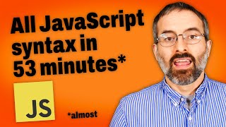 All JavaScript Syntax in 53 Minutes – Tutorial [upl. by Hahnert646]