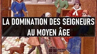 📚 LA DOMINATION DES SEIGNEURS AU MOYEN ÂGE 📚 [upl. by Notneb]