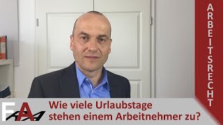 Wie viele Urlaubstage stehen einem Arbeitnehmer zu I Fachanwalt Bredereck [upl. by Goines681]