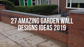 🔴 27 Amazing GARDEN WALL DESIGNS Ideas 2019 [upl. by Ellerahc]