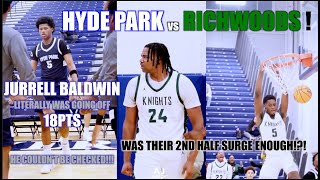 HYDE PARK VS RICHWOODS Came Down to the WIRE🔥 Jurrell Baldwin18pts amp Lathan Sommerville27pts [upl. by Asirrac]