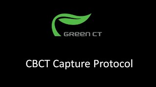 Green CT 2 CBCT Capture Protocol [upl. by Haran]