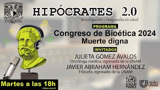 Hipócrates 20 Congreso de Bioética 2024 Muerte digna [upl. by Aimar]