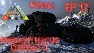 Batalha Final Contra o Megapithecus   Ark Survival Evolved [upl. by Eynaffit605]