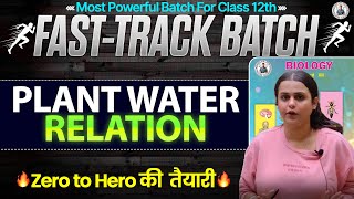 Class12th Biology L1  Chapter  6 Plant Water Relation  Fast 🏃‍♂️ Track Batch By  Tapi Miss [upl. by Yirinec]