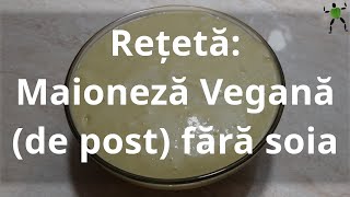 Maioneza Vegana  De Post  Fara Soia  Reteta Usoara [upl. by Puttergill948]