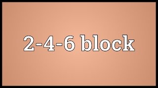 246 block Meaning [upl. by Sedgewake]