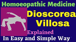 Dioscorea Villosa Homoeopathic Medicine Explained BHMS  Homoeopathic Materia Medica [upl. by Saphra]