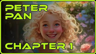 Chapter 1  PETER BREAKS THROUGH  Peter Pan [upl. by Bram]