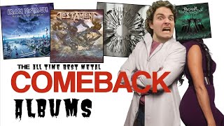 THE BEST METAL COMEBACK ALBUMS [upl. by Brier]