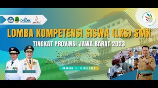 PENUTUPAN LOMBA KOMPETENSI SISWA LKS SMK TINGKAT PROVINSI JAWA BARAT 2023 [upl. by Anolla]