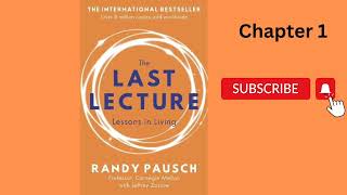 The Last Lecture by Randy Pausch  Chapter 1 [upl. by Darcia]