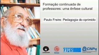 Formação continuada de professores uma ênfase cultural Paulo Freire  Ação antidialógica [upl. by Eca138]