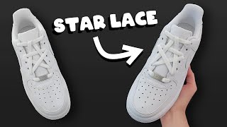 Star Lacing Shoes Tutorial  How To Star Lace Nike Air Force 1 EASY [upl. by Neladgam]