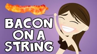 Bacon on a String [upl. by Adamik]