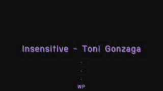 Insensitive  Toni Gonzagawmv [upl. by Latisha]