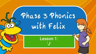 Phase 3 Phonics for Kids 1  J [upl. by Niar]