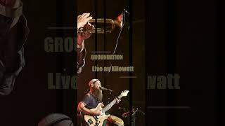 Teaser3 GROUNDATION  Live Kilowatt 2024 [upl. by Kenric]