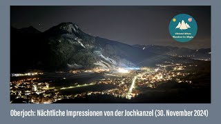 Oberjoch Nächtliche Impressionen von der Jochkanzel 30 November 2024 [upl. by Eveiveneg]