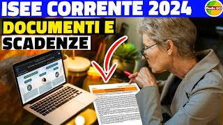 ISEE CORRENTE 2024 Documenti Necessari REDDITI Di Quale ANNO [upl. by Obnukotalo193]