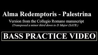 Bass Alma Redemptoris Mater Palestrina  Practice Video [upl. by Seaver]