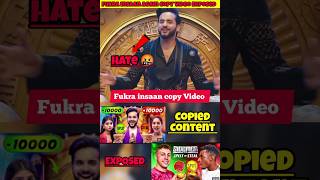 Fukra insaan again copy video exposed 😱  Fukra insaan bigg boss shorts [upl. by Lenrow]