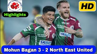 ISL 2024  Mohun Bagan Super Giants VS North East United FC Highlights 2024 All Goals 32 ISL match [upl. by Dygal]