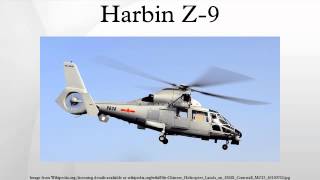 Harbin Z9 [upl. by Anirdnaxela]