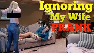 IGNORING MY WIFE PRANK  Lol She Flashed Me  Husband vs wife pranks [upl. by Anewor756]