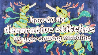 A beginners guide on using decorative stitches on your sewing machine for raw edge applique [upl. by Lowson]