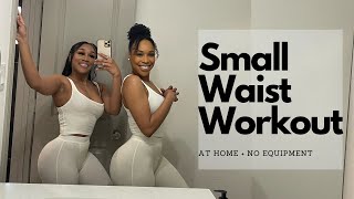 How to Get a SMALLER WAIST At Home  No Equipment [upl. by Blisse174]