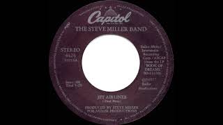 1977 HITS ARCHIVE Jet Airliner  Steve Miller Band stereo 45 single version [upl. by Jepson]