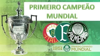 Palmeiras primeiro Campeão mundial de Clubes 1951 [upl. by Lramaj]