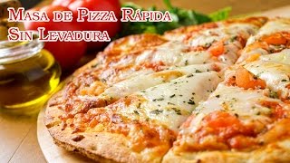 Masa de Pizza Rapida Sin Levadura Natural [upl. by Romaine766]