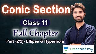 Conic Sections Class 11 Maths Full Chapter 11Part  22   Ellipse and Hyperbola [upl. by Humble]