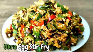 Okra Egg Stir fried  Stir Fry Okra with Eggs  OKRA EGG Fry [upl. by Pironi]