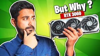 Why People Still LOVES RTX 3060 [upl. by Nagar]