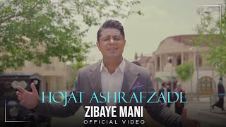 Hojat Ashrafzade  Zibaye Mani I Official Video  حجت اشرف زاده  زیبای منی [upl. by Anolla]