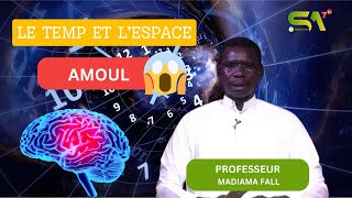 🚨 Professeur Madiama fall  le temps et lespace Amoul 😱 [upl. by Caitlin]