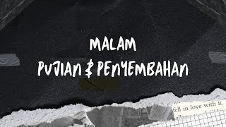 IBADAH DOA MALAM PUJIAN amp PENYEMBAHAN  21 November 2024 [upl. by Akenihs]