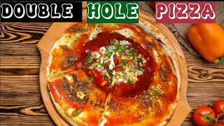 DOUBLE HOLE PIZZA 🍕 crispy tasty and 🤤😋so delicious [upl. by Auoz]