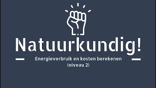 Energieverbruik en kosten berekenen niveau 2 [upl. by Eelirrem]