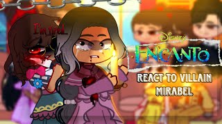 Encanto React To Villain Mirabel 🔪Encanto  Gacha React  Gacha Club amp Gacha LifeMeme [upl. by Verla]