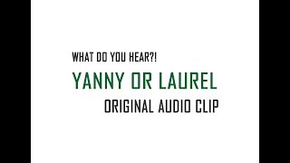 Yanny or Laurel  Original Audio Clip [upl. by Hpesojnhoj]