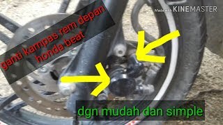 Ganti kampas rem depan honda beat dgn mudah dan simple [upl. by Okajima]