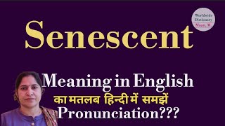 senescent meaning l meaning of senescent l senescent ka hindi main matlab hota hai l vocabulary l [upl. by Dilaw913]