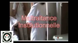 Maltraitance Institutionnelle [upl. by Leicester]