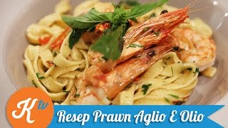 Resep Udang Aglio E Olio Prawn Aglio E Olio Pasta Recipe [upl. by Gaughan]